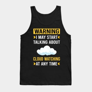 Warning Cloud Watching Tank Top